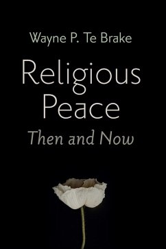 Religious Peace, Then and Now (eBook, ePUB)