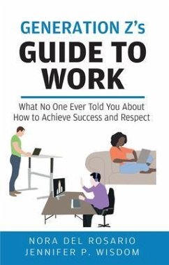 Generation Z's Guide to Work (eBook, ePUB) - Wisdom, Jennifer; Del Rosario, Nora