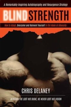 BLIND STRENGTH (eBook, ePUB) - Delaney, Chris