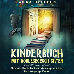 Kinderbuch mit Vorlesegeschichten (MP3-Download) - Helfeld, Anna