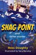 Shag Point and Other Stories: Tales of... - Bild 1