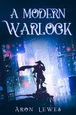 A Modern Warlock (A Family of Wizards, #3) (eBook, ePUB)