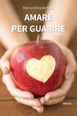 Amare per guarire (eBook, ePUB)