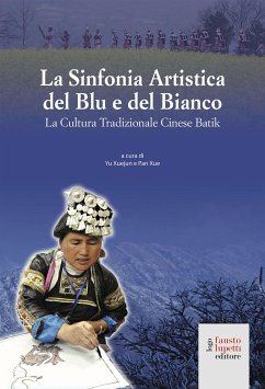 La Sinfonia Artistica del Blu e del Bianco (eBook, ePUB) - Li, Bichuan; Wu, Jun