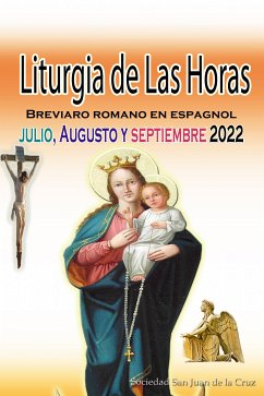 Liturgia de las Horas Breviario romano: en español, en orden, todos los días de julio, agosto, septiembre de 2022 (eBook, ePUB) - de La Cruz, Sociedad San Juan