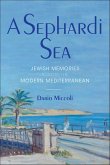 A Sephardi Sea (eBook, ePUB) A Sephardi Sea (eBook, ePUB)