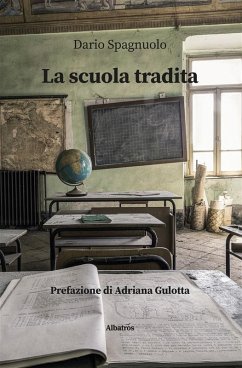 La scuola tradita (eBook, ePUB) - Spagnuolo, Dario