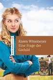 Eine Frage der Geduld (eBook, ePUB)