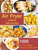 Air Fryer Cookbook for Beginners : 1000 Air Fryer Recipes Anyone Can Easily Learn (eBook, ePUB)