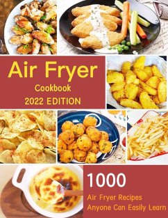 Air Fryer Cookbook for Beginners : 1000 Air Fryer Recipes Anyone Can Easily Learn (eBook, ePUB) - Gonzalez, Priscilla T.