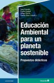 Educación Ambiental para un planeta sostenible (eBook, PDF)