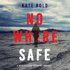 Nowhere Safe (A Harley Cole FBI Suspense Thriller—Book 1) (MP3-Download)