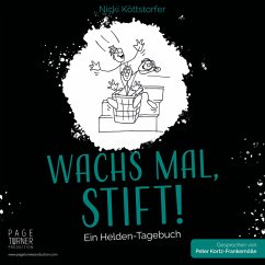 WACHS MAL, STIFT! (MP3-Download) - Köttstorfer, Nicki