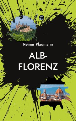 Alb-Florenz (eBook, ePUB) - Plaumann, Reiner