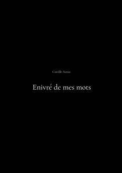 Enivré de mes mots (eBook, ePUB)