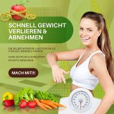 Schnell Gewicht verlieren & abnehmen: Die Selbsthypnose-Diät für Faule (Frauen, Männer, Kinder) (MP3-Download)