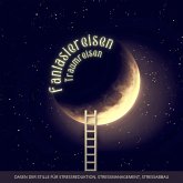 Fantasiereisen & Traumreisen für Erwachsene (MP3-Download)