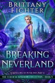 Breaking Neverland: A Clean Fairy Tale Retelling of Peter Pan, Part II (The Classical Kingdoms Collection, #9) (eBook, ePUB)