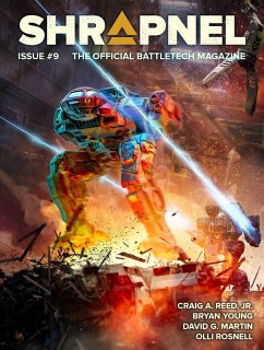 BattleTech: Shrapnel, Issue #9 (The Official BattleTech Magazine) (eBook, ePUB) - Editor, Philip A. Lee