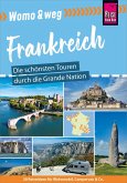 Womo & weg: Frankreich - Die schönsten Touren durch die Grande Nation (eBook, PDF)