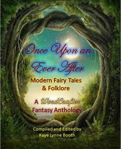 Once Upon an Ever After (eBook, ePUB) - Booth, Kaye Lynne; Blomquist, Peri Fae; Emrys, Charlie; Eaton, Sarah Lyn; Witherkeigh, Victory; Holland, Meia; Gilbert, Lindsay E.; Seaton, Olivia; Lanier, A. E.; Senese, Rebecca M.