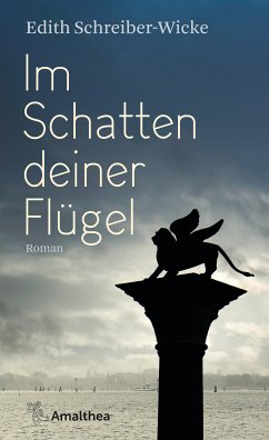 Im Schatten deiner Flügel (eBook, ePUB) - Schreiber-Wicke, Edith