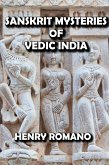 Sanskrit Mysteries of Vedic India (eBook, ePUB)