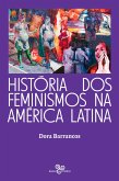 História dos feminismos na América Latina (eBook, ePUB)