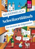 Schwiizertüütsch - das Deutsch der Eidgenossen (eBook, ePUB)