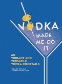 Vodka Made Me Do It (eBook, ePUB)