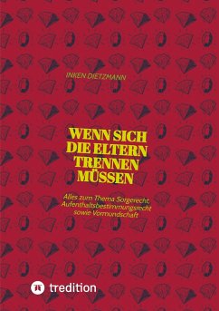 Wenn sich die Eltern Trennen müssen - dietzmann, inken