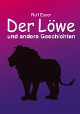 Der Löwe und andere Geschichten