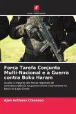 Força Tarefa Conjunta Multi-Nacional e a Guerra contra Boko Haram