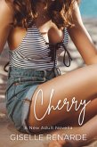 Cherry: A New Adult Novella (eBook, ePUB) Cherry: A New Adult Novella (eBook, ePUB)