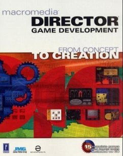 Macromedia Director Game Development: From Concept to Creation