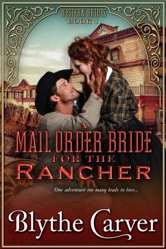 A Mail Order Bride for the Rancher (Western Brides, #1) (eBook, ePUB) - Carver, Blythe