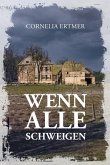 Wenn alle schweigen (eBook, ePUB)