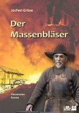 Der Massenbläser (eBook, ePUB)