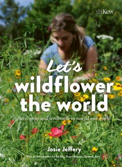 Let's Wildflower the World (eBook, ePUB) - Jeffery, Josie