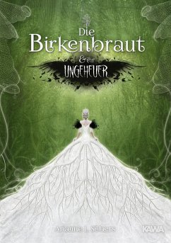 Die Birkenbraut und ihr Ungeheuer (eBook, ePUB) - Silbers, Arianne L.