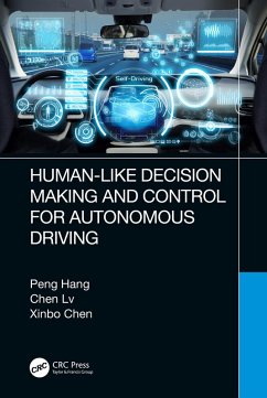 Human-Like Decision Making and Control for Autonomous Driving (eBook, ePUB) - Hang, Peng; Lv, Chen; Chen, Xinbo