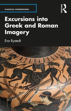 Excursions into Greek and Roman Imagery (eBook, PDF) - Rystedt, Eva