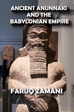 Cover Ancient Anunnaki and the Babylonian Empire (eBook, ePUB)