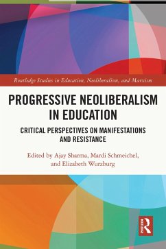 Progressive Neoliberalism in Education (eBook, ePUB)