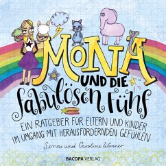 Mona und die fabulösen Fünf. - Wanner, Caroline;Wanner, Sina