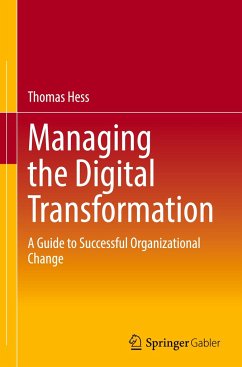 Managing the Digital Transformation - Hess, Thomas