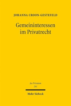 Gemeininteressen im Privatrecht - Croon-Gestefeld, Johanna