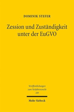 Zession und Zuständigkeit unter der EuGVO - Stefer, Dominik