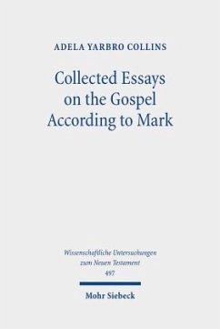 Collected Essays on the Gospel According to Mark - Yarbro Collins, Adela