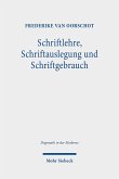 Schriftlehre, Schriftauslegung und Schriftgebrauch